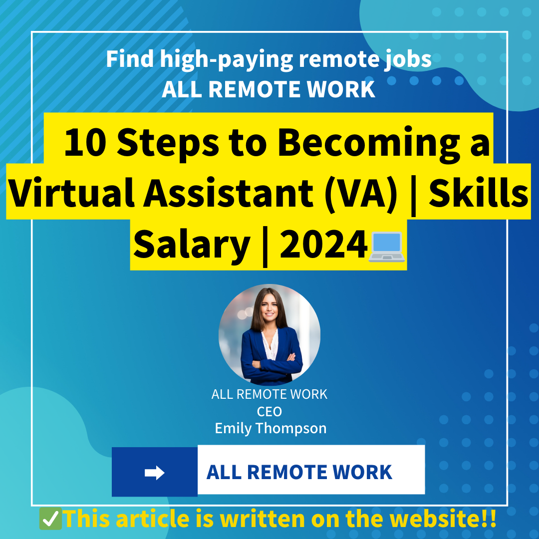 10 Steps to Becoming a Virtual Assistant (VA) | Skills Salary | 2024