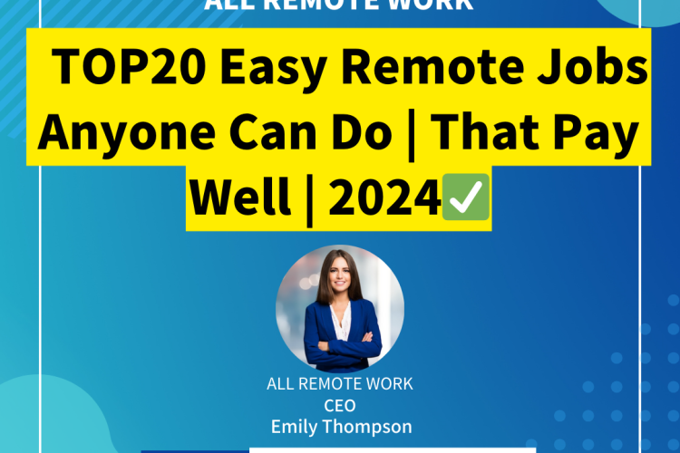TOP20 Easy Remote Jobs Anyone Can Do | That Pay Well | 2024