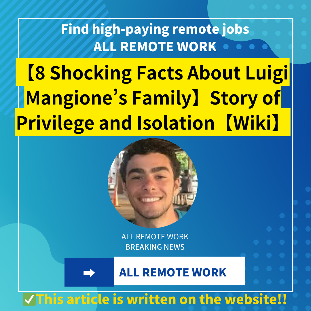 【8 Shocking Facts About Luigi Mangione’s Family】Story of Privilege and Isolation【Wiki】